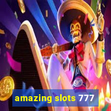 amazing slots 777